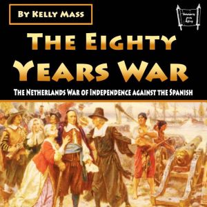 The Eighty Years War, Kelly Mass