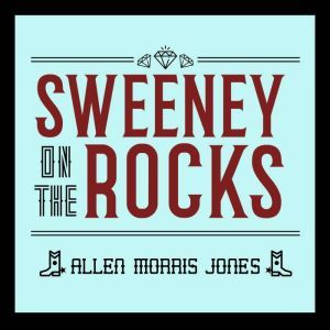 Sweeney on the Rocks, Allen Morris Jones