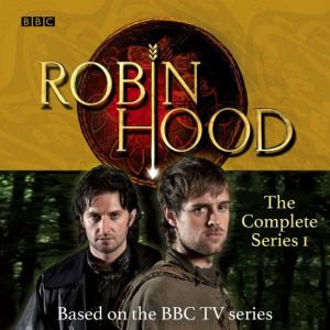 Robin Hood: The Complete Series 1: Based on the BBC TV series