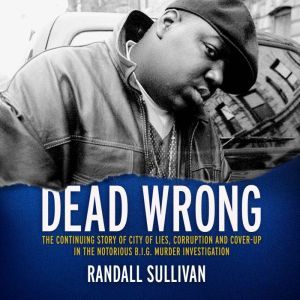 Dead Wrong, Randall Sullivan