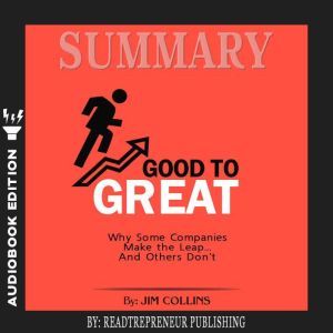 Summary of Good to Great Why Some Co..., Readtrepreneur Publishing