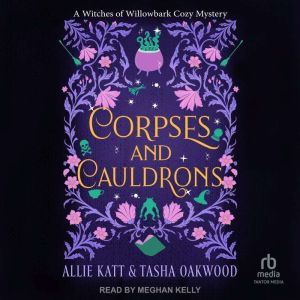 Corpses and Cauldrons, Allie Katt