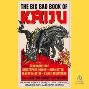 The Big Bad Book of Kaiju, Jonathan Maberry