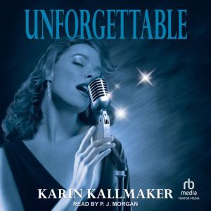 Unforgettable, Karin Kallmaker