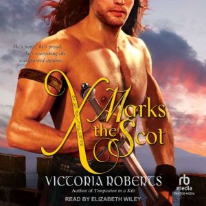 X Marks the Scot, Victoria Roberts