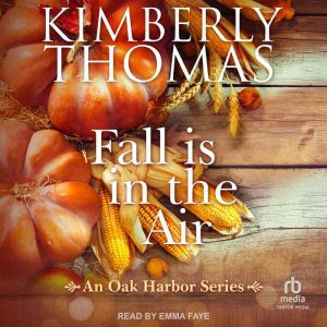 Fall is in the Air, Kimberly Thomas