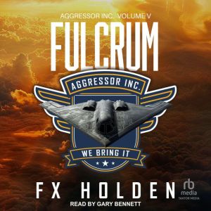 Fulcrum, FX Holden