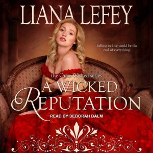 A Wicked Reputation, Liana LeFey