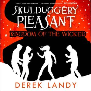 Kingdom of the Wicked, Derek Landy