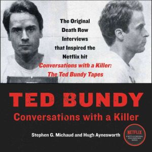 Ted Bundy, Stephen G. Michaud