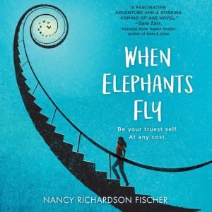 When Elephants Fly, Nancy Richardson Fischer