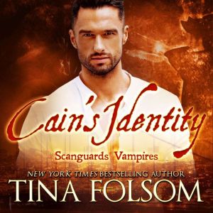 Cains Identity Scanguards Vampires ..., Tina Folsom