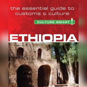 Ethiopia  Culture Smart!, Sarah Howard