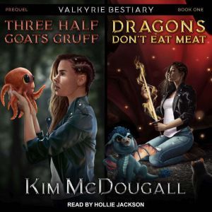 Three Half Goats Gruff & Dragons Don't Eat Meat
