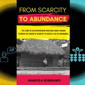 From scarcity to abundance, Maricela Soberanes