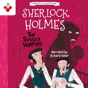 The Sussex Vampire Easy Classics, Sir Arthur Conan Doyle