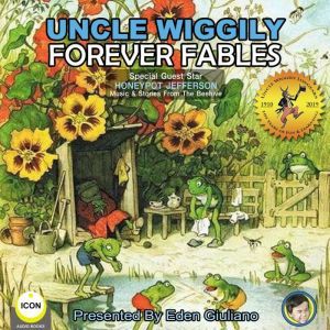 Uncle Wiggily Forever Fables, Howard R. Garis