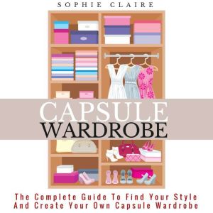 Capsule Wardrobe, Sophie Claire