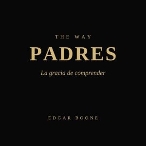 The Way Padres, Edgar Boone