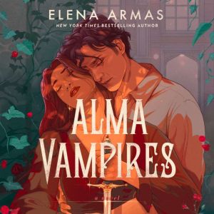 Alma Vampires, Elena Armas