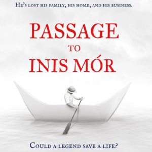 Passage to Inis Mor: Could a Legend Save a Life?