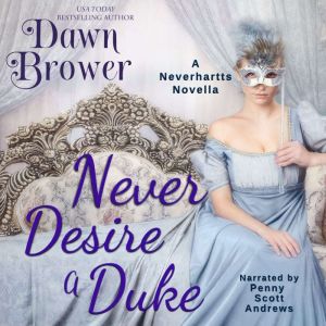 Never Desire a Duke, Dawn Brower