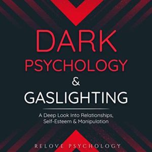 Dark Psychology & Gaslighting
