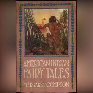 American Indian Fairy Tales, H. R. Schoolcraft