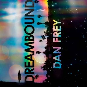 Dreambound, Dan Frey