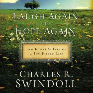 Laugh Again Hope Again, Charles R. Swindoll