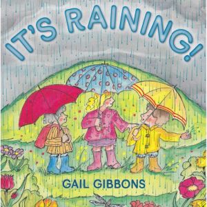 Its Raining, Gail Gibbons