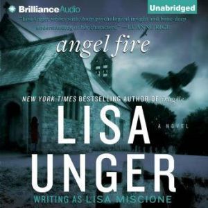 Angel Fire, Lisa Unger