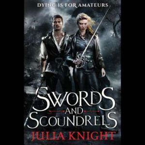 Swords and Scoundrels, Julia Knight