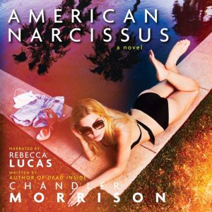 American Narcissus, Chandler Morrison