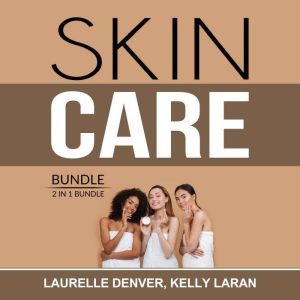Skin Care Bundle 2 in 1 Bundle, Beau..., Laurelle Denver