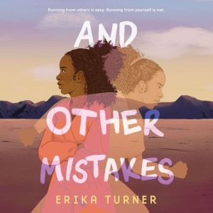 And Other Mistakes, Erika Turner