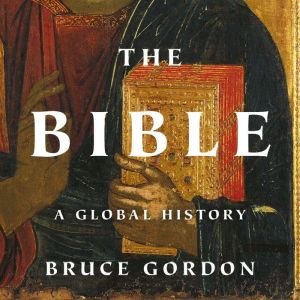 The Bible, Bruce Gordon