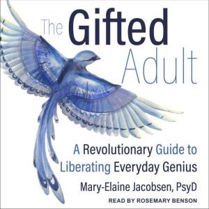 The Gifted Adult, PsyD Jacobsen
