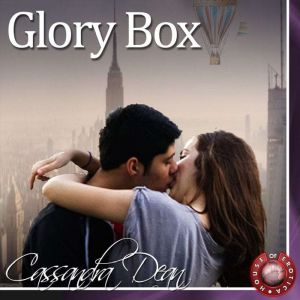 Glory Box, Cassandra Dean