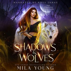 Shadows and Wolves: A Werewolf Romance Complete Collection