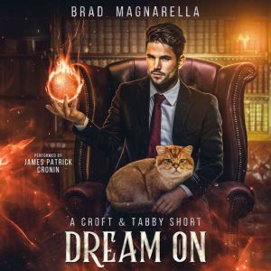 Dream On: A Croft and Tabby Short