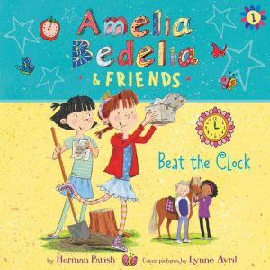 Amelia Bedelia  Friends 1 Amelia B..., Herman Parish
