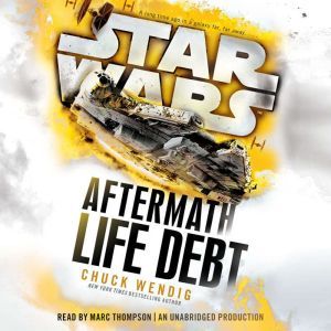 Life Debt Aftermath Star Wars, Chuck Wendig
