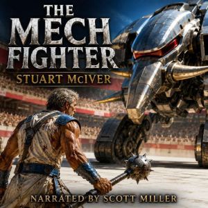 The Mech Fighter, Stuart McIver
