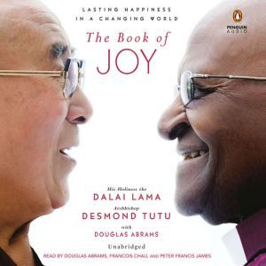 The Book of Joy Lasting Happiness in a Changing World, Dalai Lama