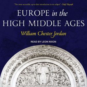 Europe in the High Middle Ages, William Chester Jordan