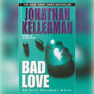 Bad Love, Jonathan Kellerman