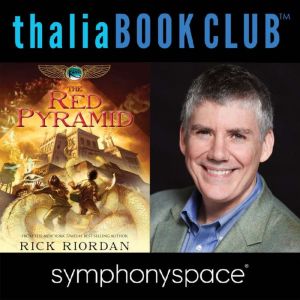 Rick Riordans The Kane Chronicles, Rick Riordan