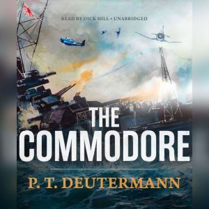 The Commodore, P. T. Deutermann