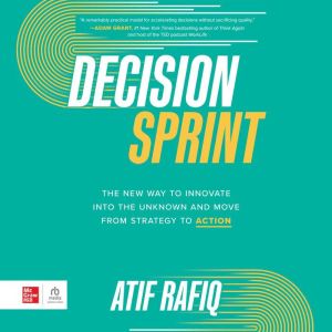 Decision Sprint, Atif Rafiq